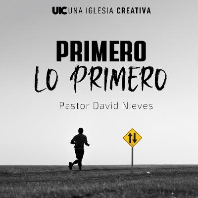 PRIMERO LO PRIMERO