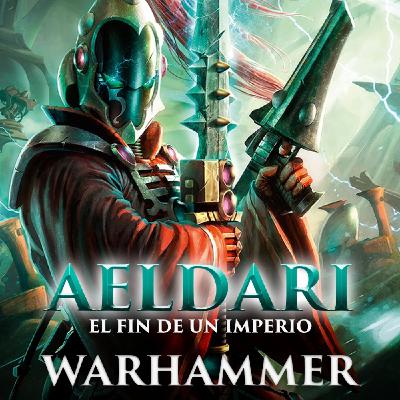 Aeldari | El fin de un imperio | Warhammer 40k Lore | Capítulo 3 Aeldari | El fin de un imperio | Warhammer 40k Lore | Capítulo 3