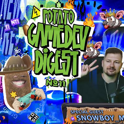 Potato GameDev Digest №11 with Snowboy_man Potato GameDev Digest №11 with Snowboy_man