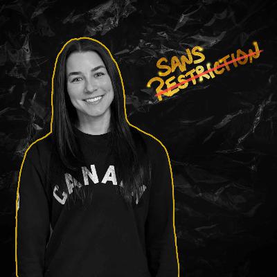 507. Ariane Chiasson | Sans Restriction