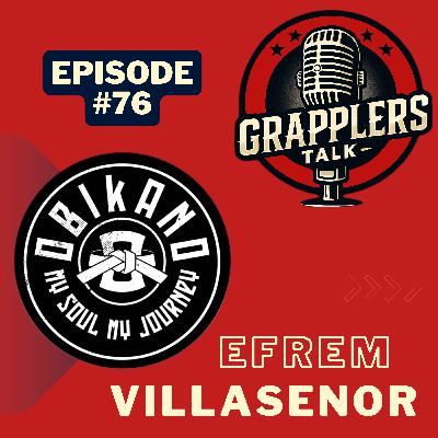 Episode #76- Obikano (Efrem Villasenor)