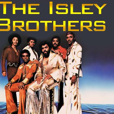 T3. E13. ISLEY BROTHERS