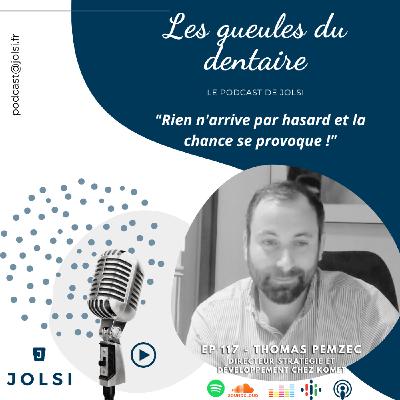 Épisode 117 - Thomas Pemzec, directeur stratégie et développement chez KOMET Épisode 117 - Thomas Pemzec, directeur stratégie et développement chez KOMET