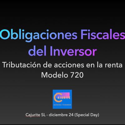 Special Day - Obligaciones fiscales del inversor (dic24) Special Day - Obligaciones fiscales del inversor (dic24)
