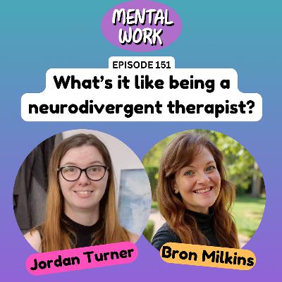What's it like being a neurodivergent therapist? (with Jordan Turner)