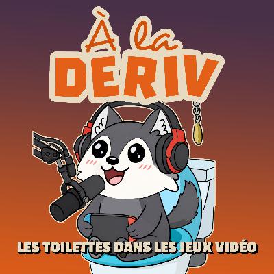 Les Toilettes dans les jeux vidéo - À la Deriv 01