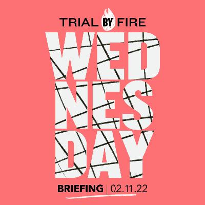 TBF Wednesday Briefing 02.11.22