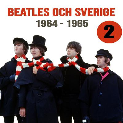 10. Beatles och Sverige (del 2/4)