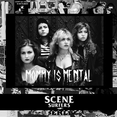 Mommy Is Mental (Interview) - Scene Surfers Mommy Is Mental (Interview) - Scene Surfers
