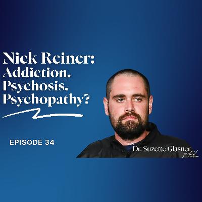 Ep. 34: Nick Reiner (Part 2) : Addiction, Psychosis & Psychopathy - Considered Ep. 34: Nick Reiner (Part 2) : Addiction, Psychosis & Psychopathy - Considered