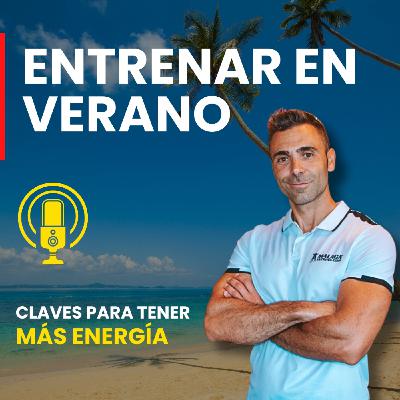 ¿Por qué cuesta tanto entrenar en Verano?