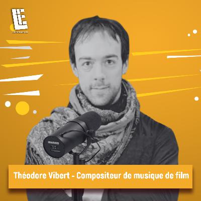 Théodore Vibert - Compositeur de musique de film Théodore Vibert - Compositeur de musique de film