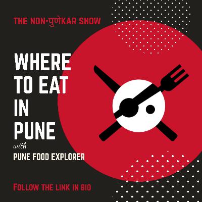 Where to eat in Pune with Pune Food Explorer