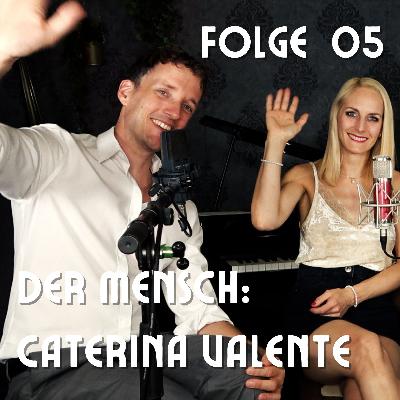 Der Mensch Caterina Valente