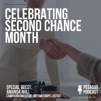 Celebrating Second Chance Month with Amanda Hall of Dream Corps Justice