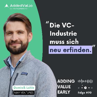90: Der neue VC-Standard – Dominik Lohle über KI-native Fonds