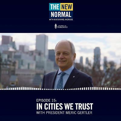 The New Normal with Maydianne Andrade (Ep. 15): In Cities We Trust