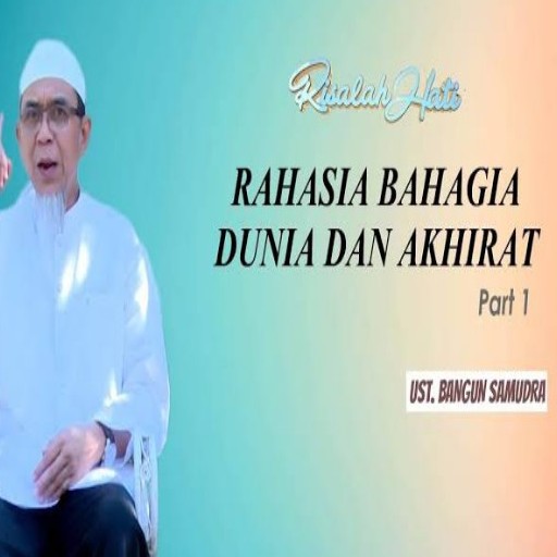#1 Bahagia Dunia dan Akhirat
