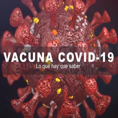Vacuna COVID-19: Lo que hay que saber Vacuna COVID-19: Lo que hay que saber