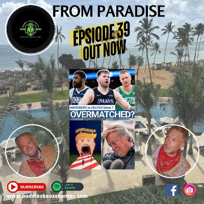 ๐๏ธBuddies, Booze & Banter: Unfiltered Conversations Ep. 39 ๐นParadise ๐๏ธBuddies, Booze & Banter: Unfiltered Conversations Ep. 39 ๐นParadise