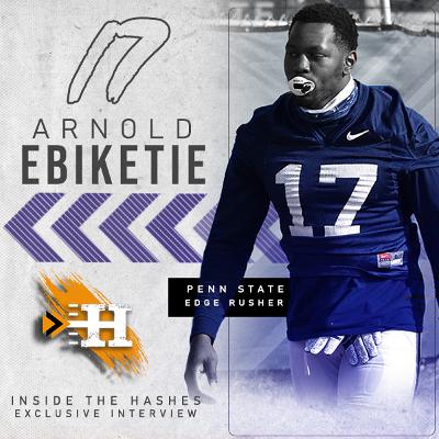 An Inside the Hashes Exclusive Interview with Penn State DL Arnold Ebiketie