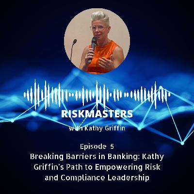 Kathy Griffin's Path to Empowering Risk and Compliance Leadership (CPD-accredited)