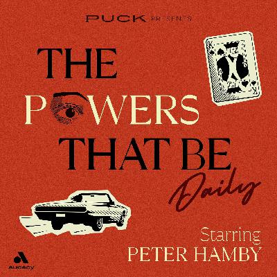 Presenting Puck News | The Powers That Be Daily Presenting Puck News | The Powers That Be Daily