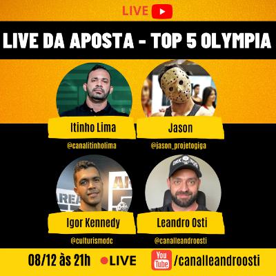 PREVISÃO MR OLYMPIA 2022 - OSTI, JASON E IGOR KENNEDY