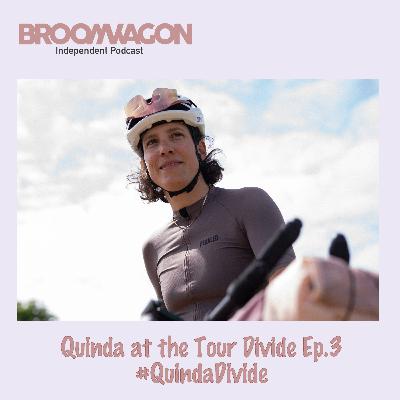 Quinda at the Tour Divide Ep 3 #QuindaDivide