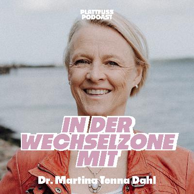 In der Wechselzone mit Dr. Martina Tenna Dahl über „Stress“