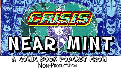 Near Mint – Crisis on Infinite Earths #5