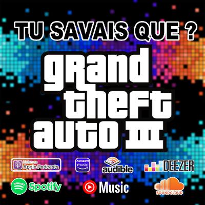 Tu savais que ? GTA 3 Tu savais que ? GTA 3