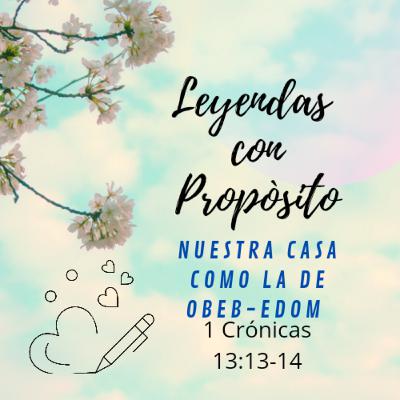 Nuestra casa como la de Obeb-Edom Nuestra casa como la de Obeb-Edom