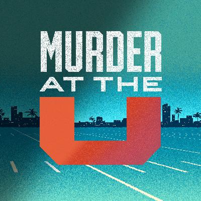 MURDER AT THE U: An Update