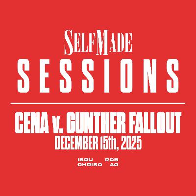 Cena v. GUNTHER Fallout, Continental Classic Recap, NJPW WTL (Sessions #11, 12/15/25)