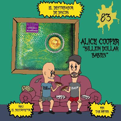 83#El Destripador De Discos ALICE COOPER "BILLION DOLLAR BABIES" 83#El Destripador De Discos ALICE COOPER "BILLION DOLLAR BABIES"