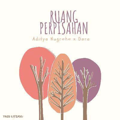 Episode 06 - Ruang Perpisahan