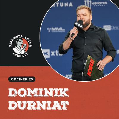 Pierwsza Luźna Podcast - ep 25 - Dominik Durniat