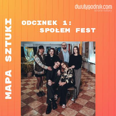 Mapa Sztuki (1): Społem Fest. Białystok
