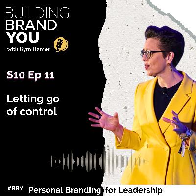 BBY Show S10 Ep11: Letting go of control