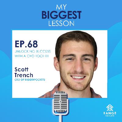 Scott Trench: Unlocking Success with a CEO Toolkit Scott Trench: Unlocking Success with a CEO Toolkit
