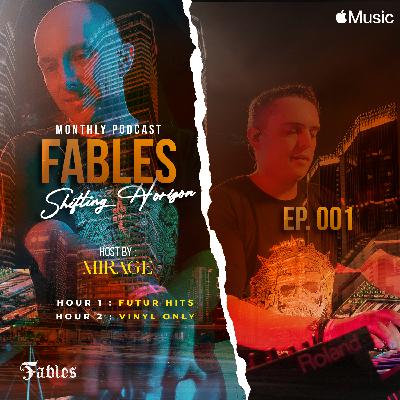Mirage - Fables : Shifting Horizon Ep. 001