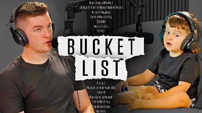 Why Do Adults Have "Bucket Lists?" | Spilt Milk Podcast | Episode #74