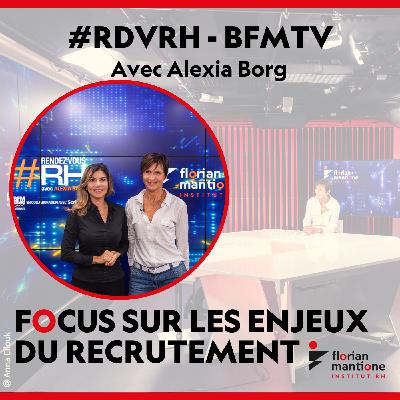 Focus sur les enjeux du recrutement - #RDVRH BFMTV Focus sur les enjeux du recrutement - #RDVRH BFMTV