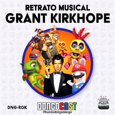 DNG-015: Retrato Musical - o compositor Grant Kirkhope