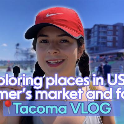 S1, E11: Exploring places in USA, farmer’s market and food | Tacoma VLOG
