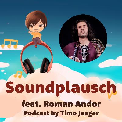 Roman Andor: Medienkomponist/Produzent (Hitman, LEA, Novaa) - Soundplausch #8