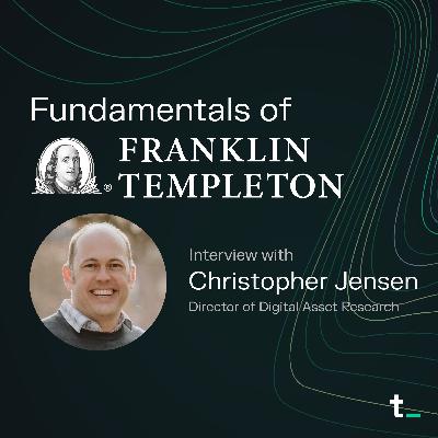 Franklin Templeton's Approach to Digital Assets | Interview with Christopher Jensen