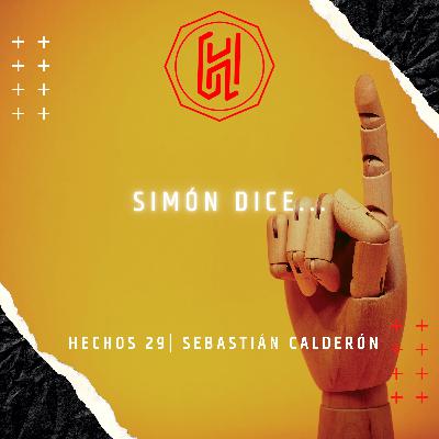 SIMÓN DICE EPISODIO 20 | Sebastián Calderón