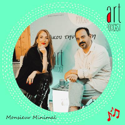 Art Podcast 186: Monsieur Minimal